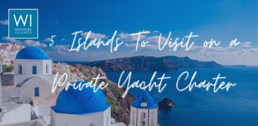 5 Islands to Visit on a Private Yacht Charter in Greece